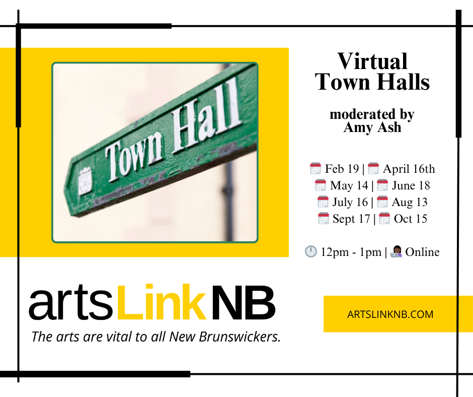 Poster for virtual town halls by ArtsLink NB with dates Feb–Oct, noon–1pm online, moderated by Amy Ash.